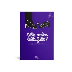LIVRE À COMPLETER "TELLE MÈRE TELLE FILLE ?"