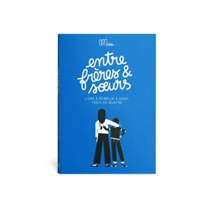 LIVRE À COMPLETER "ENTRE FRÈRES ET SOEURS"